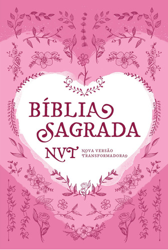 Livro Bíblia Sagrada Nvt - Coração Rosa