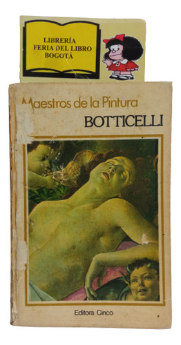 Botticelli - Maestros De La Pintura - Editora Cinco - 1979