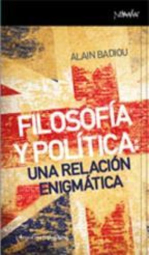 Filosofía Y Política - Alain Badiou