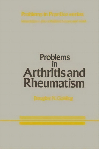 Problems In Arthritis And Rheumatism, De D.n. Golding. Editorial Springer, Tapa Blanda En Inglés