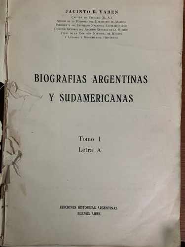 Biografías Argentinas Y Sudamericanas. Tomo I. Letra A