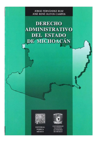 Derecho Administrativo Del Estado De Michoacan Fernandez