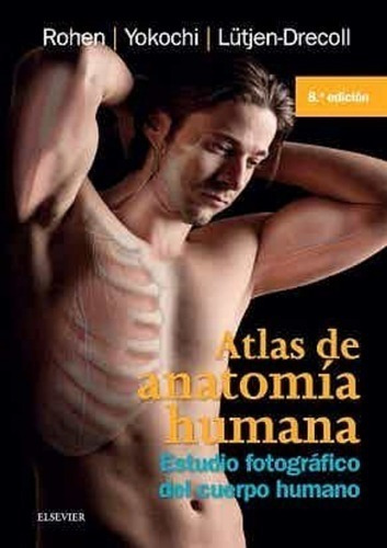 Libro - Atlas De Anatomía Humana. Rohen, Yokochi. Elsevier