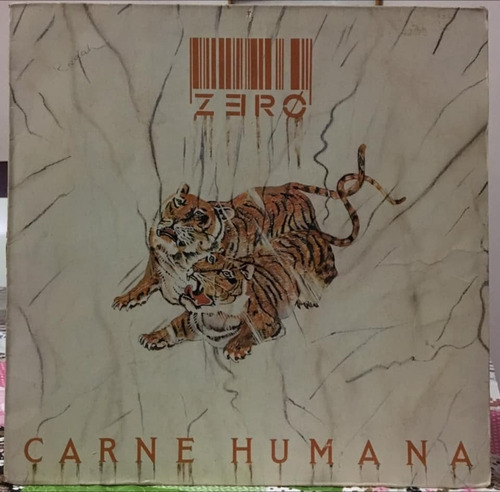 Lp Zero Carne Humana 87 Com Encarte Quimeras A Luta E Prazer