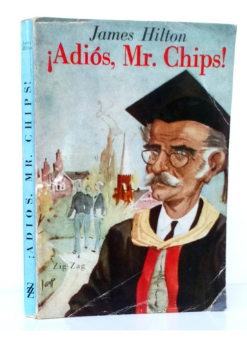 Adiós Mr Chips James Hilton Novela Vintage N Zig Zag Bn 1967