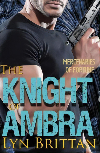 The Knight Of Ambra, De Lyn Brittan. Editorial Gryy Brown Press, Tapa Blanda En Inglés