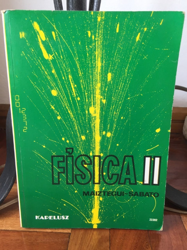 Fisica Ii Maiztegui-sabato Editorial Kapelusz