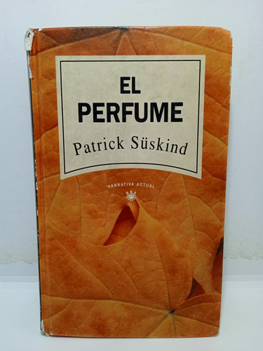 El Perfume - Patrick Süskind - Literatura Europea 