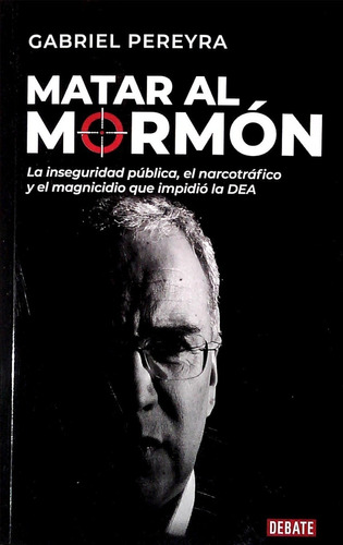 Matar Al Mormón / Gabriel Pereyra (envíos)