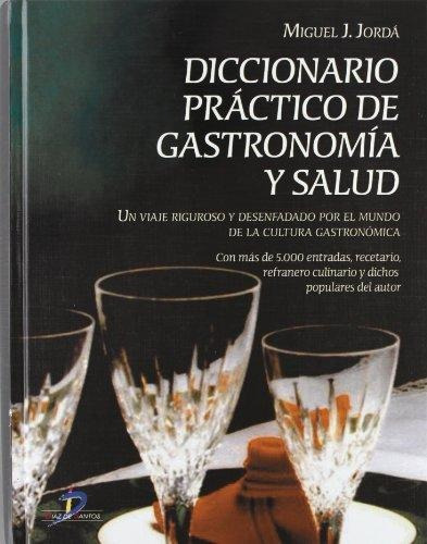 Diccionario Practico De Gastronomia Y Salud, De Miguel J. Jorda. Editorial Diaz De Santos, Tapa Dura En Español