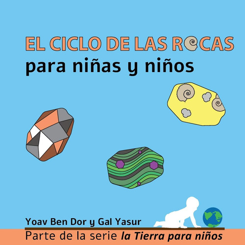 Libro: El Ciclo De Las Rocas Para Niñas Y Niños: The Rock Cy