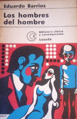 Los Hombres Del Hombre Eduardo Barrios