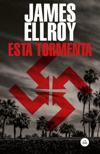 Esta Tormenta / James Ellroy (envíos)