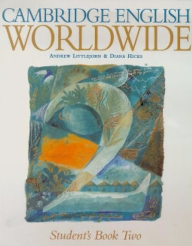 Cambridge English Worldwide 2 Student's Book - Cambridge **
