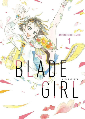 Blade Girl La Paratleta, De Narumi Shigematsu., Vol. 1. Editorial Arechi, Tapa Blanda En Español, 2022