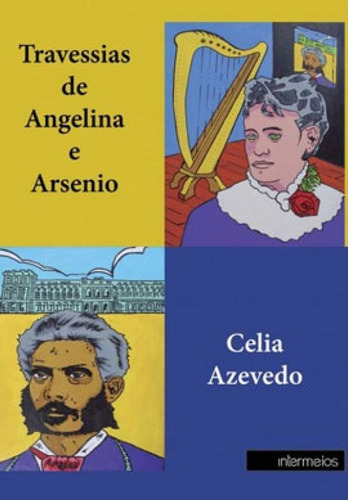 Travessias De Angelina E Arsenio, De Azevedo, Celia. Editora Intermeios, Capa Mole Em Português