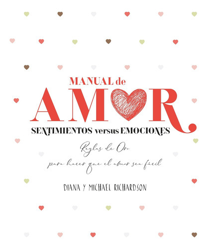 Manual De Amor: Sentimientos Versus Emociones - D. Y M. Ric