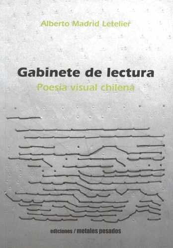 Libro Gabinete De Lectura. Poesía Visual Chilena