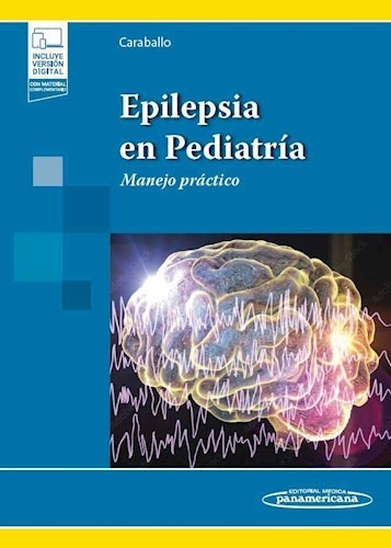 Epilepsia En Pediatría Manejo Práctico - Caraballo, Roberto