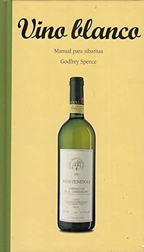 Vino Blanco, De Godfrey Spence. Editorial Taschen, Tapa Dura En Español