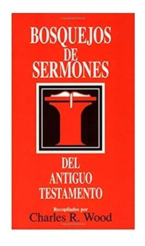 Bosquejos De Sermones - Charles R. Wood