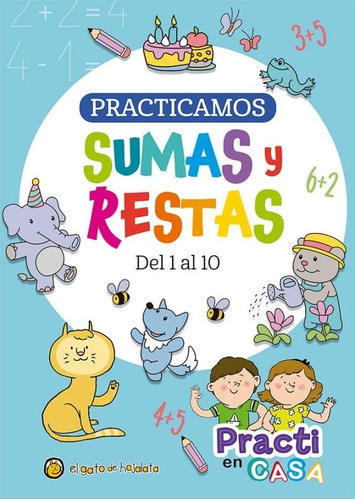 Practi Sumas Y Restas Del 1 Al 10-practi En Casa-el Gato De