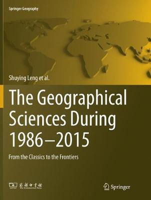 Libro The Geographical Sciences During 1986-2015 : From T...