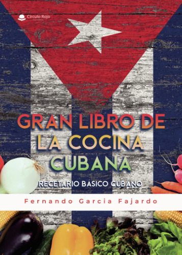 Libro : Gran Libro De La Cocina Cubana - Garcia Fajardo,...