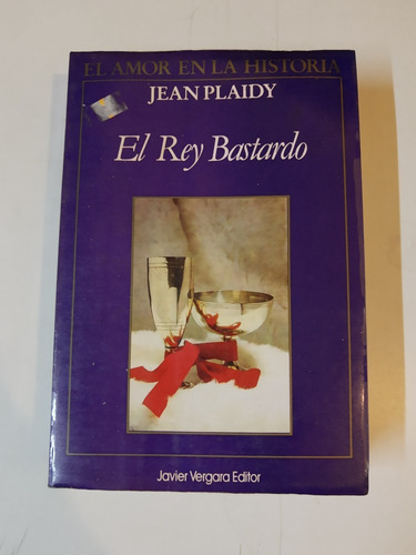 El Rey Bastardo - Jean Plaidy - L354 