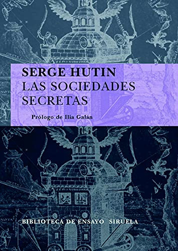 Libro Las Sociedades Secretas De Hutin S Hutin Serge Siruela