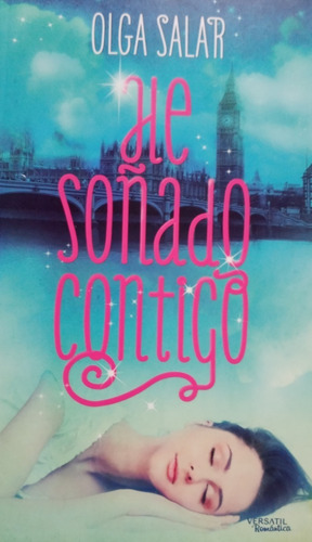 Libro He Soñado Contigo Olga Salar Versatil 