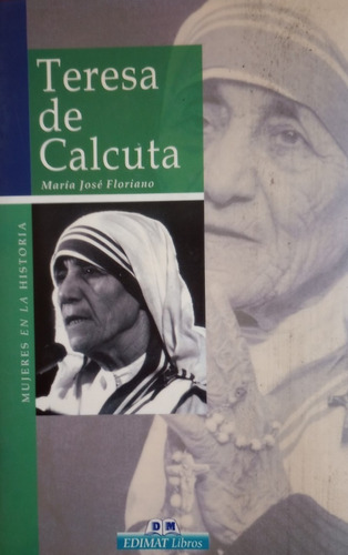 Libro Teresa De Calcuta Maria Jose Floriano Tapa Dura