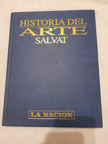 Historia Del Arte Salvat La Nación 