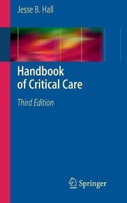 Handbook Of Critical Care - Jesse B. Hall (paperback)