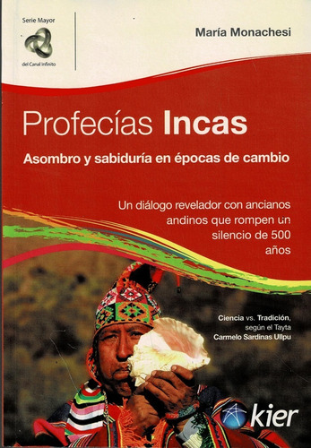 Profecías Incas: Asombro Y Sabiduría En Épocas De Cambio - 