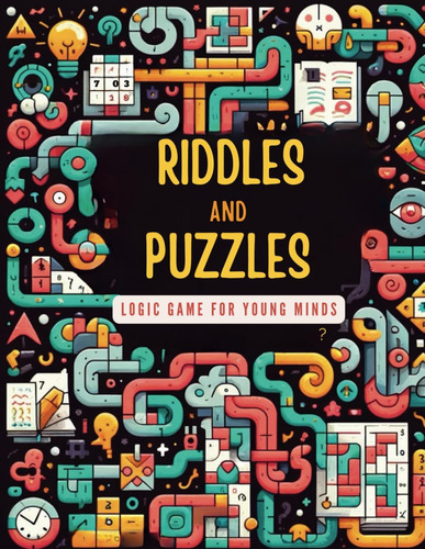 Libro: Riddles And Puzzles Logic Game For Young Minds: Logic