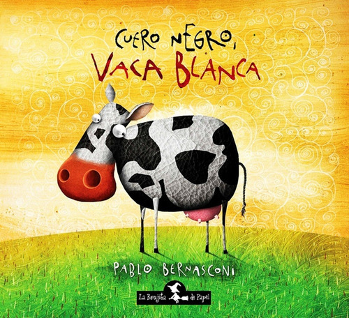 Libro Cuero Negro Vaca Blanca - Pablo Bernasconi