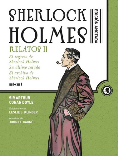 Sherlock Holmes Anotado. Relatos 2 Arthur Conan Doyle Akal
