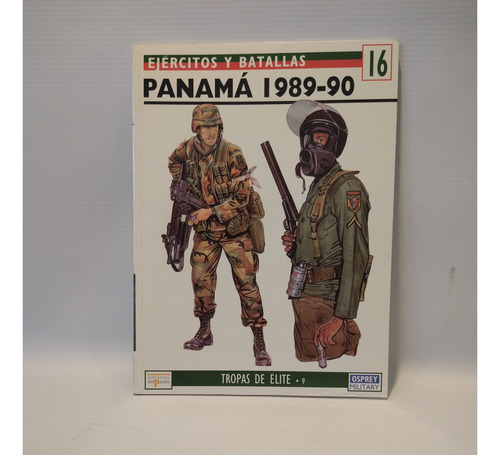 Panama 1989 90 Gordon Rottman Osprey Del Prado