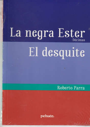 La Negra Ester, El Desquite - Roberto Parra