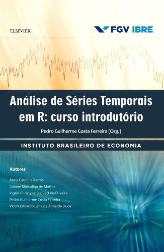 Análise de Séries Temporais em R: Curso Introdutório, de Fgv. Editora Gen – Grupo Editorial Nacional Part S/A, capa mole em português, 2017