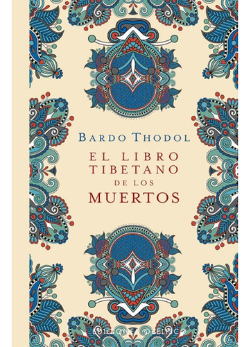 Libro Tibetano De Los Muertos, El  - Bardo Thodol