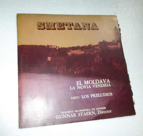 Smetana: El Moldava, Etc / Liszt: Los Preludios _ G. Staern