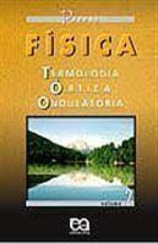 Física: Termologia, Optica, Ondulatoria, de Djalma Nunes Da Silva Parana. Editora ATICA (DIDATICOS) - GRUPO SOMOS K12, capa mole em português