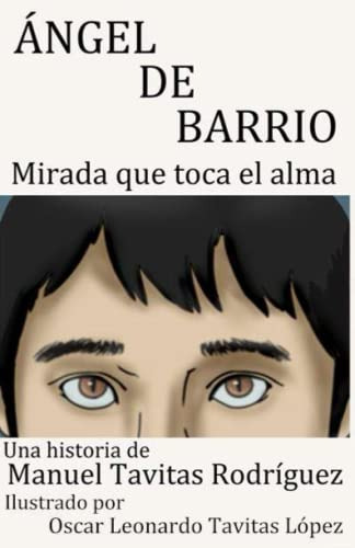 Angel De Barrio: Mirada Que Toca El Alma