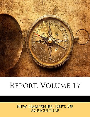 Libro Report, Volume 17 - New Hampshire Dept Of Agriculture