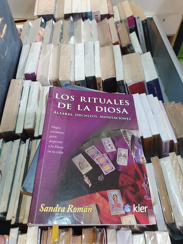 Los Rituales De La Diosa - Sandra Román - Ed Kier