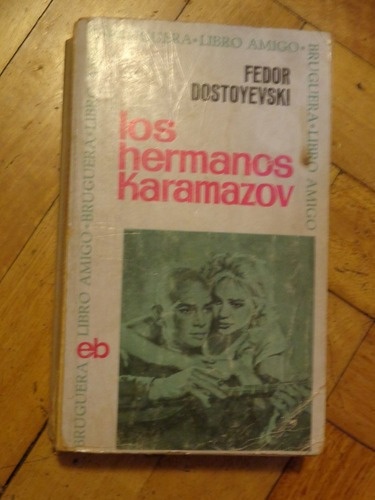 Fiódor Dostoievski. Los Hermanos Karamazov. Bruguera&-.