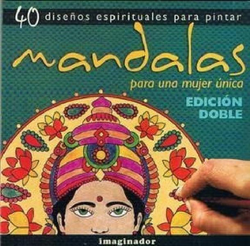 Libro - Mandalas Para Una Mujer Unica Edicion Doble (40 Dis