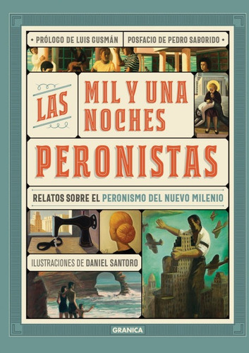 Libro Mil Y Una Noches Peronistas, Las
